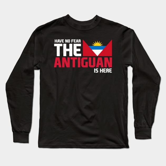 Have No Fear, The Antiguan is Here Long Sleeve T-Shirt by Jamrock Designs